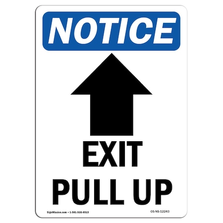 OSHA Notice Sign, Exit Pull Up With Symbol, 24in X 18in Aluminum